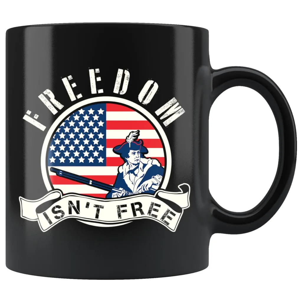 American Flag Patriot Mug Freedom Isnt Free 11oz Black Coffee Mugs