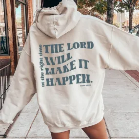 The Lord will Make it Happen Hoodie